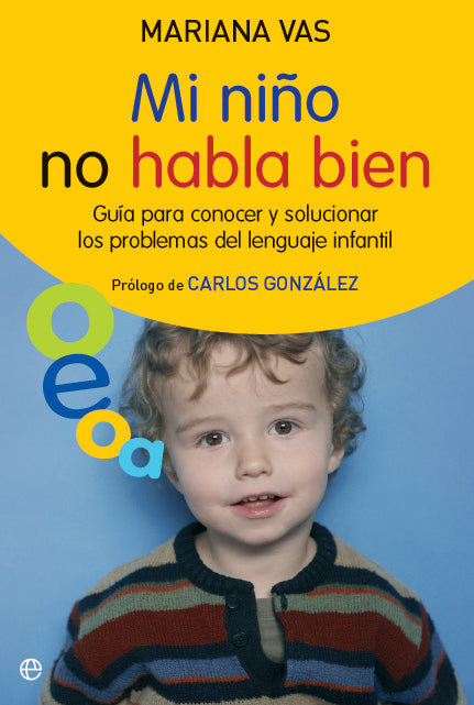 Mi niño no habla bien, de Vas Antúnez, Mariana | portada del libro