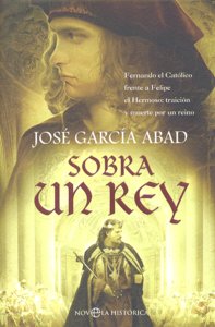 SOBRA UN REY, de GARCAI ABAD | portada del libro