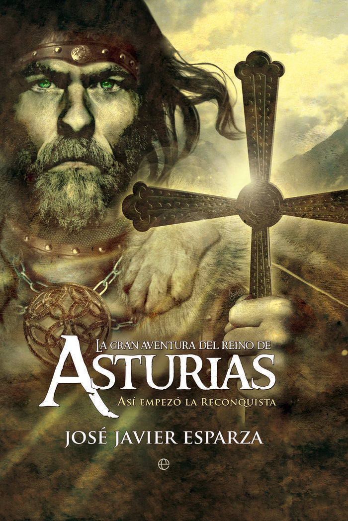 La gran aventura del Reino de Asturias, de Esparza, José Javier | portada del libro