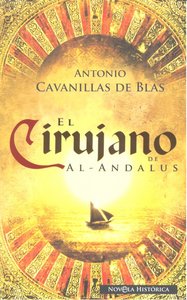 CIRUJANO DE AL ANDALUS, EL (BOLSILLO), de CAVANILLAS DE BLAS | portada del libro