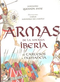 ARMAS DE LA ANTIGUA IBERIA, de QUESADA SANZ | portada del libro