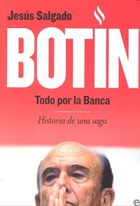 BOTIN TODO POR LA BANCA, de SALGDO | portada del libro