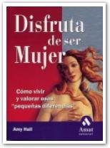 Disfruta de ser mujer, de HALL | portada del libro