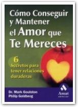 Cómo conseguir y mantener el amor que te mereces | portada del libro