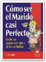 Cómo ser el marido casi perfecto, de SALT | portada del libro