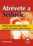 Atrevete a seducir, de EVERETT, FLIC | portada del libro