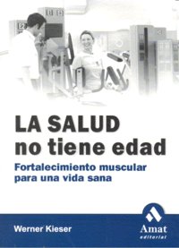 La salud no tiene edad, de KIESER | portada del libro