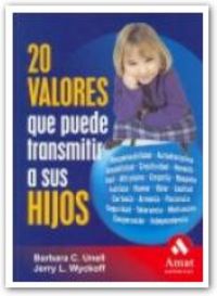 20 Valores que puede transmitir a sus hijos, de B. Unell | portada del libro