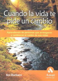 Cuando la vida te pide un cambio, de BARBERO,SOL | portada del libro
