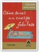Cómo tener un cuerpo fabuloso, de NAIK | portada del libro