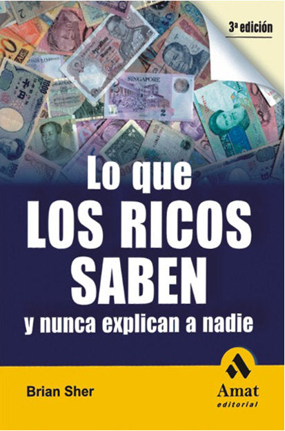Lo que los ricos saben y nunca explican a nadie, de Sher, Brian | portada del libro