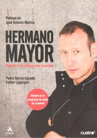 Hermano mayor, de García Aguado, Pedro | portada del libro