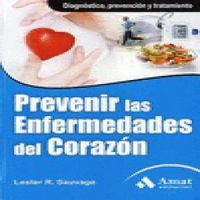 Prevenir las enfermedades del corazón, de Lester R. Sauvage | portada del libro