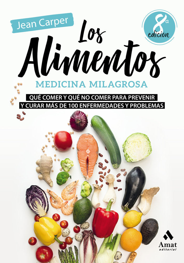 Los alimentos, medicina milagrosa, de Carper, Jean | portada del libro