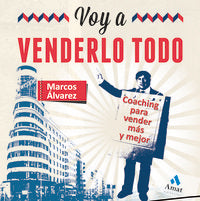 Voy a venderlo todo, de Álvarez Orozco, Marcos | portada del libro