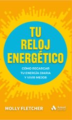 TU RELOJ ENERGÉTICO, de Molly Fletcher | portada del libro