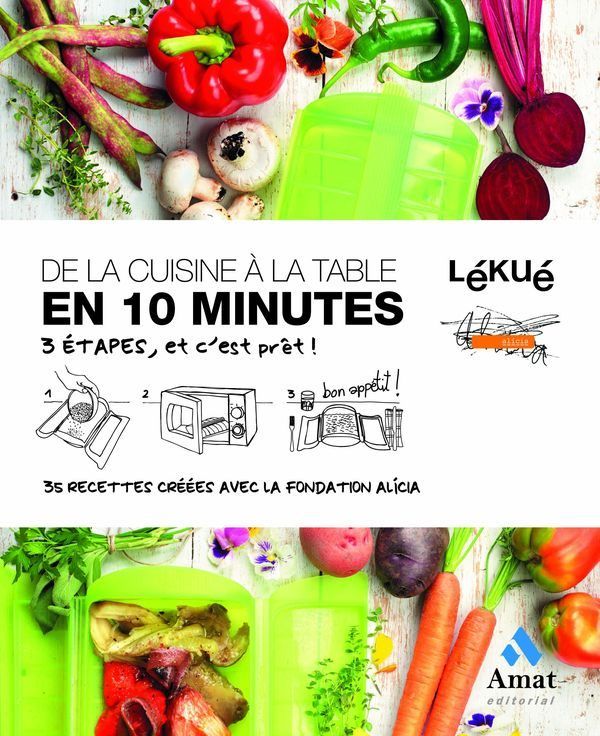 De la cuisine à la table en 10 minutes, de LEKUE Y FUNDACIO ALICIA | portada del libro