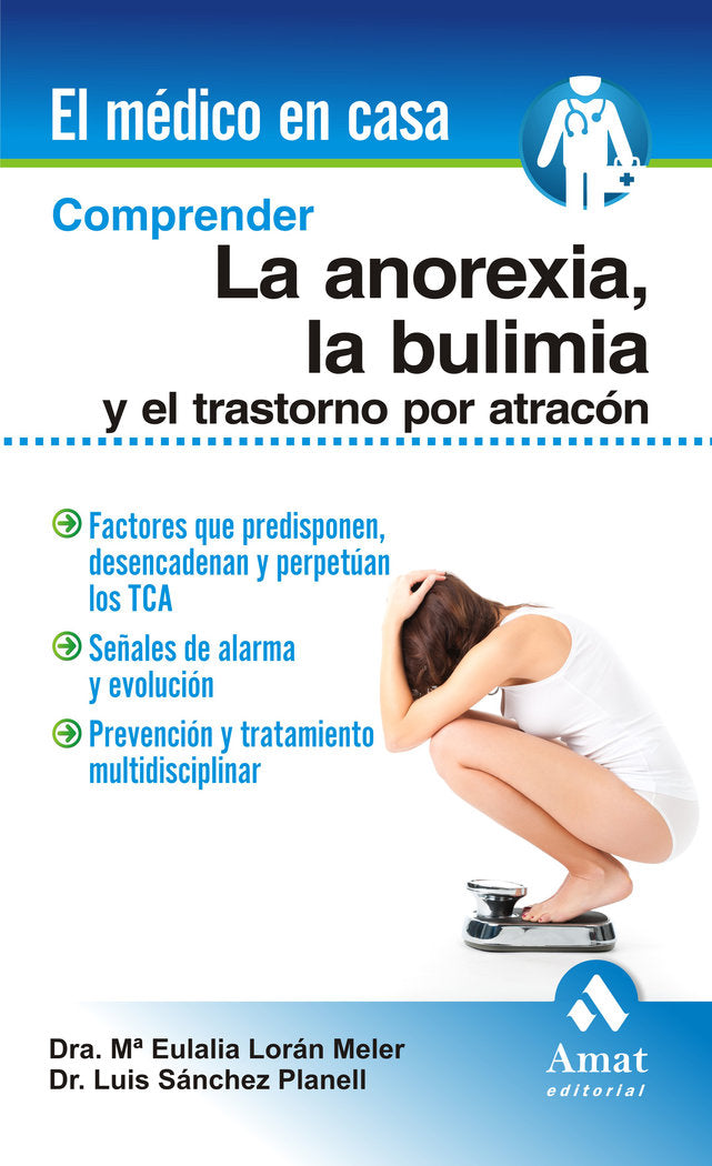 Comprender la anorexia, la bulimia y el trastorno por atracón, de Lorán Meler, Maria Eulalia | portada del libro