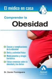 Comprender la obesidad, de Formiguera Sala, Xavier | portada del libro