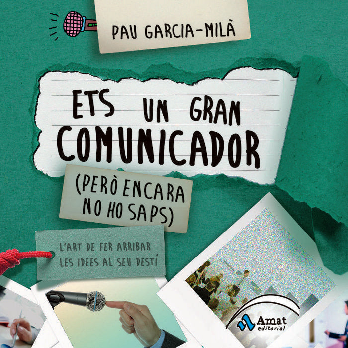 Ets un gran comunicador, de García-Milà Pujol, Pau | portada del libro
