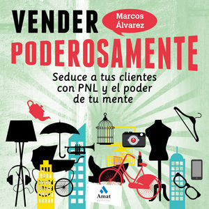 Vender poderosamente, de Álvarez Orozco, Marcos | portada del libro