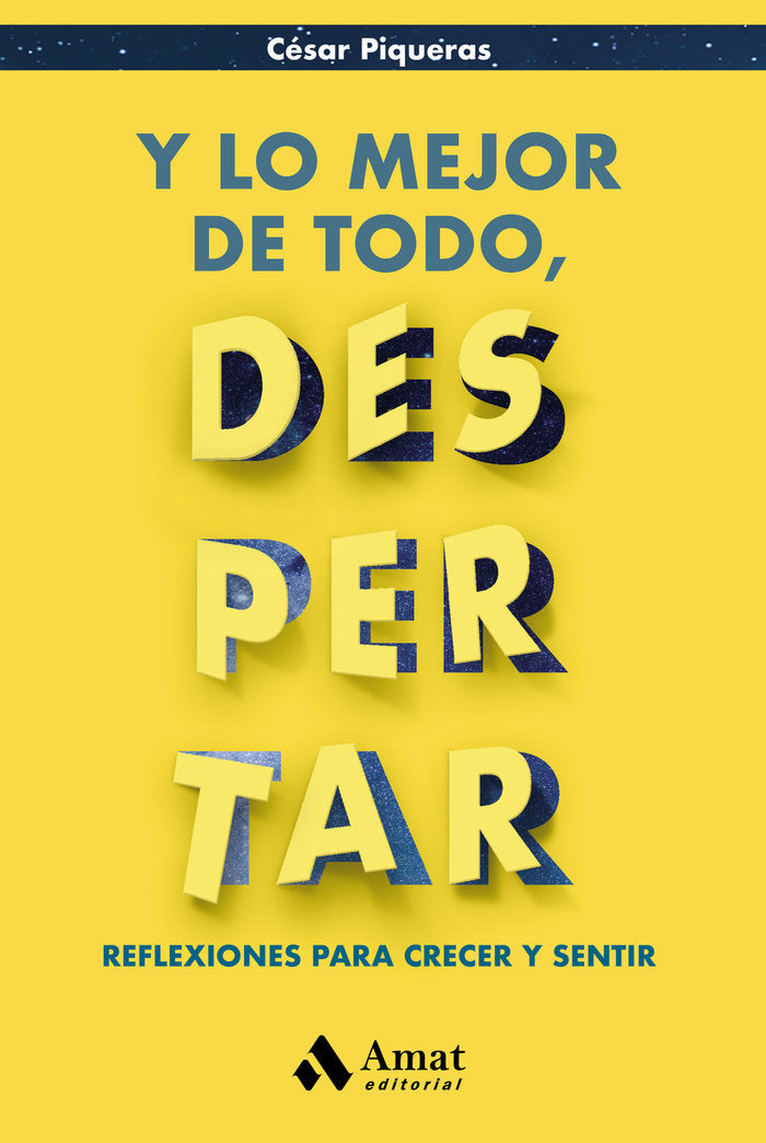 Y lo mejor de todo, despertar, de Piqueras Gómez de Albacete, Cesar | portada del libro