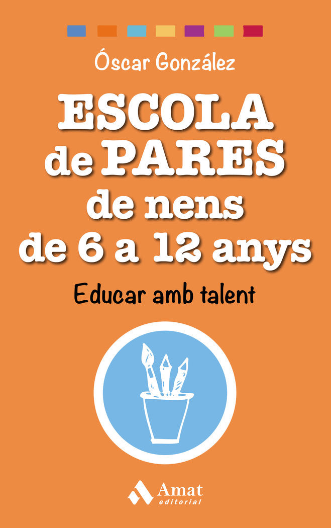 Escola de pares de nens de 6 a 12 anys, de González Vázquez, Óscar | portada del libro