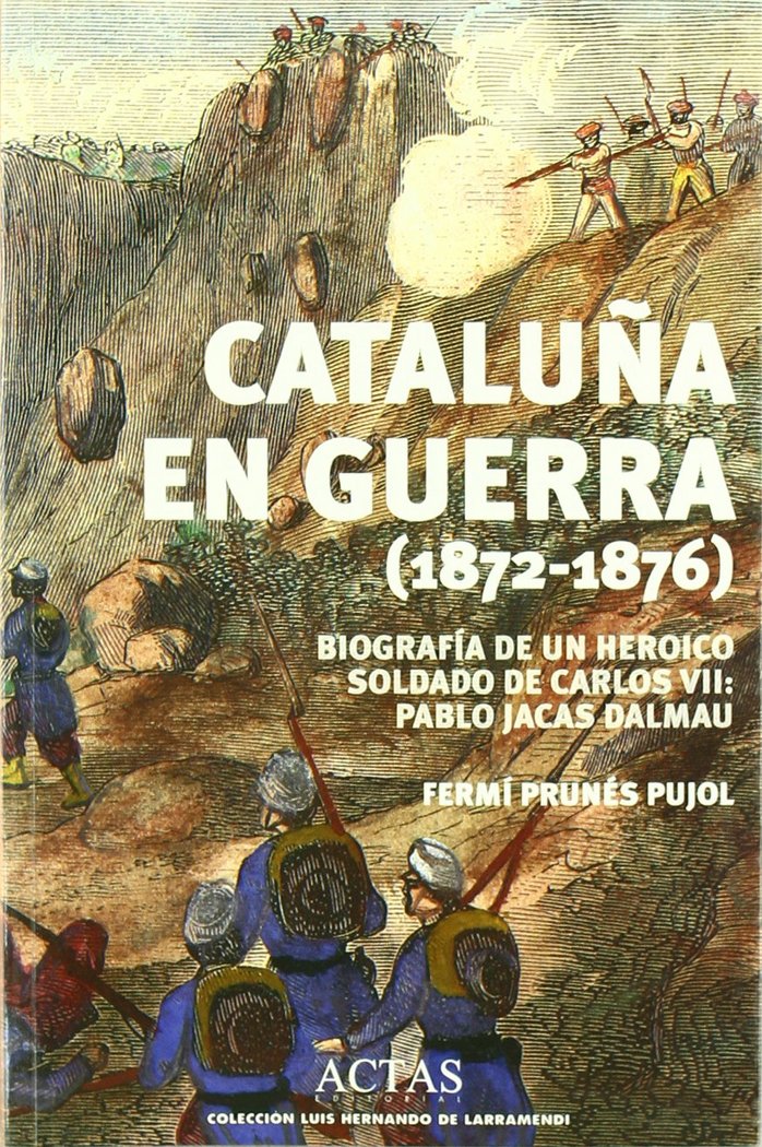 CATALUñA EN GUERRA 1872-1876, de PRUNéS PUJOL | portada del libro