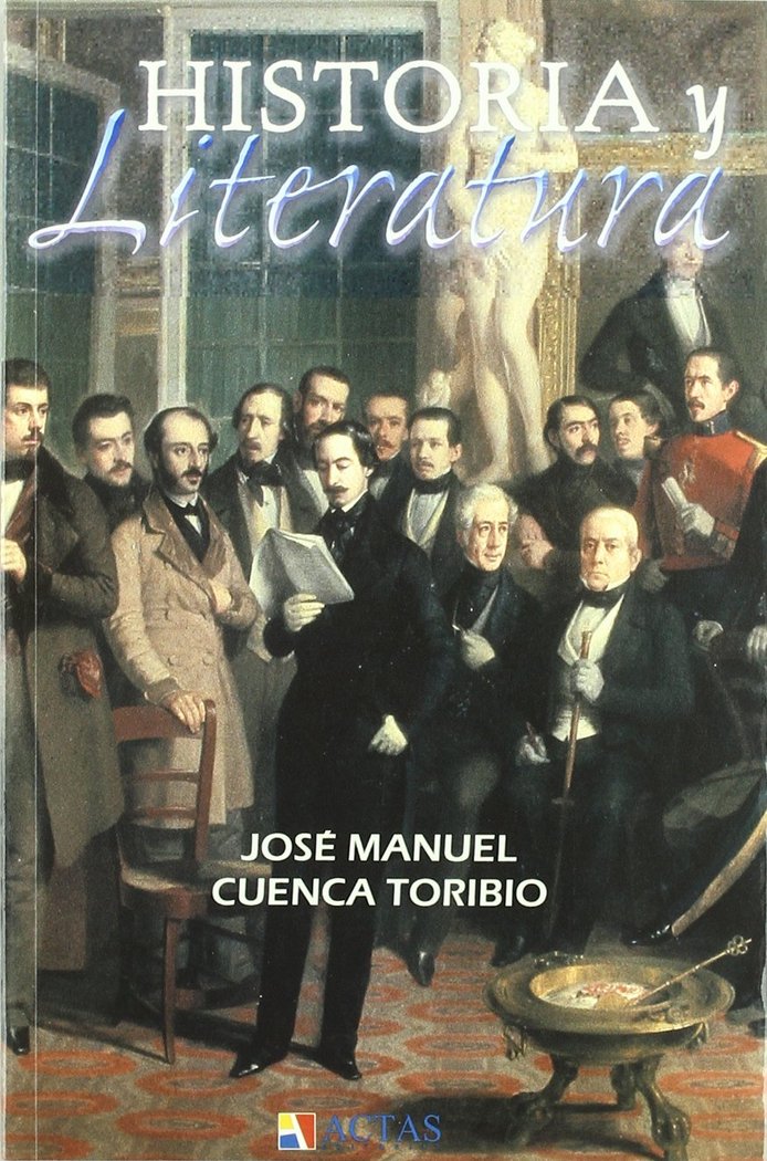 HISTORIA Y LITERATURA, de CUENCA TORIBIO | portada del libro