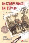 UN CORRESPONSAL EN ESPAÑA, de ROLDAN GONZALEZ | portada del libro