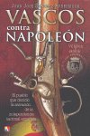 VASCOS CONTRA NAPOLEON, de SANCHEZ ARRESEIGOR, JUANJO | portada del libro