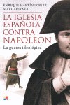 IGLESIA ESPAÑOLA CONTRA NAPOLEON, LA, de MARTINEZ RUIZ | portada del libro