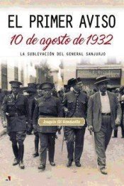 El primer aviso : 10 de agosto de 1932, de Gil Honduvilla | portada del libro