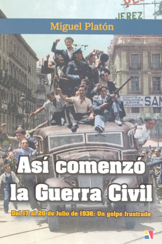 Así comenzó la Guerra Civil, de Platón Carnicero, Miguel | portada del libro