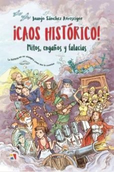 ¡Caos histórico!, de Sánchez Arreseigor, Juan José | portada del libro