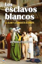 Los esclavos blancos, de José Antonio Crespo Francés | portada del libro