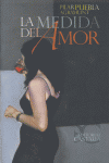 MEDIDA DEL AMOR,LA, de PUEBLA AGRAMUNT,PILAR | portada del libro