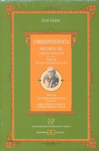 Correspondencia. Vol. VIII. Cartas sueltas. Índice de los volúmenes I-VII., de Valera, Juan | portada del libro
