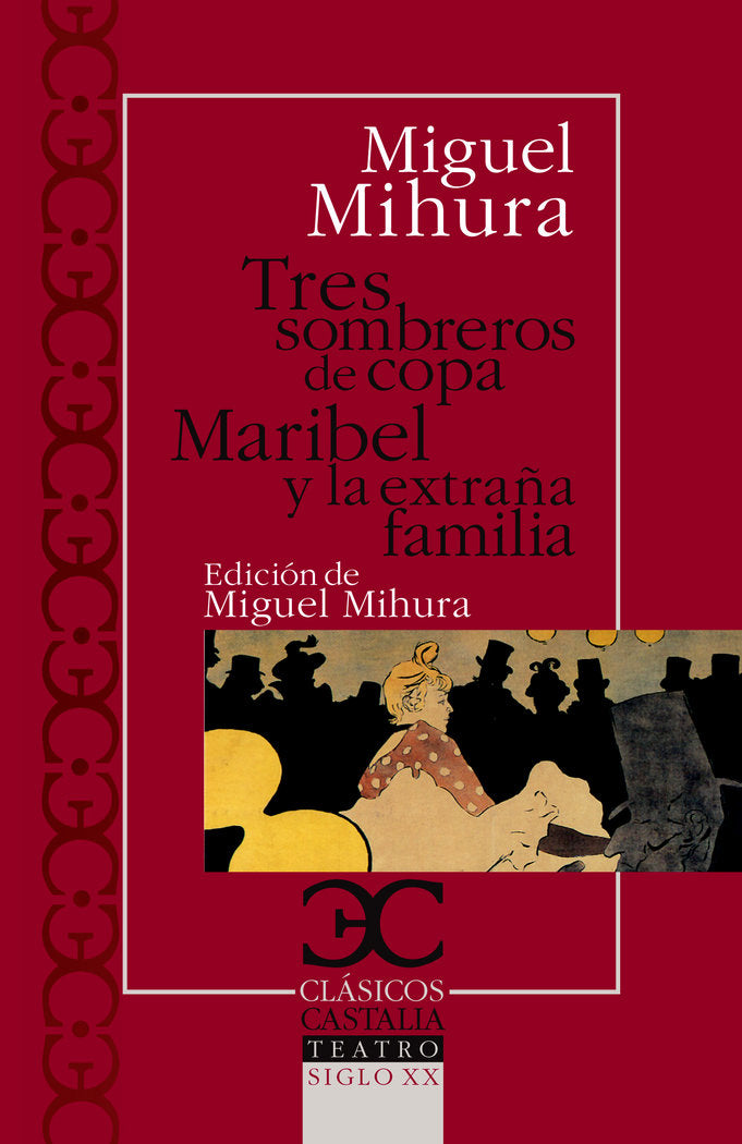 Tres sombreros de copa. Maribel y la extraña familia ., de Mihura, Miguel | portada del libro