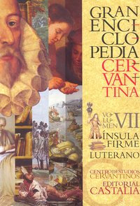 GRAN ENCICLOPEDIA CERVANTINA. Volumen VII. Ínsula Firme - Luterano., de Varios autores | portada del libro
