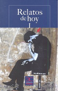 Relatos de hoy I. Antología para jóvenes lectores, de Varios autores | portada del libro