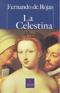 Celestina, La, de Rojas, Fernando de | portada del libro