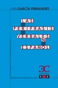 Las perífrasis verbales en español, de García Fernández, Luis | portada del libro