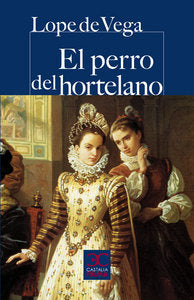 El perro del hortelano, de Vega, Lope de | portada del libro