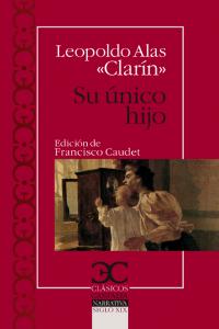 Su único hijo, de Leopoldo Alas, "Clarín", | portada del libro