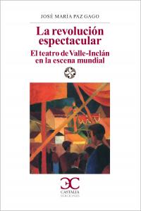 La revolución Espectacular., de Paz Gago, José María | portada del libro