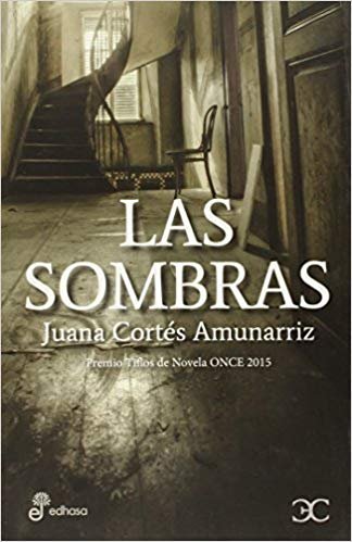Las sombras, de Cortés Amunarriz, Juana | portada del libro