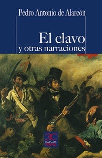 El clavo y otras narraciones, de Alarcón, Pedro Antonio de | portada del libro