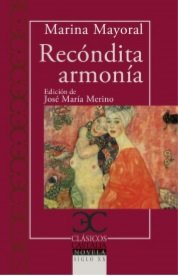 RECONDITA ARMONIA, de MARINA MAYORAL | portada del libro