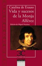 VIDA Y SUCESOS DE LA MONJA ALFEREZ, de Catalina de Erauso | portada del libro